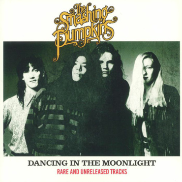 Smashing Pumpkins - Dancing In The Moonlight Rare & Unreleased Tracks (LP - New)