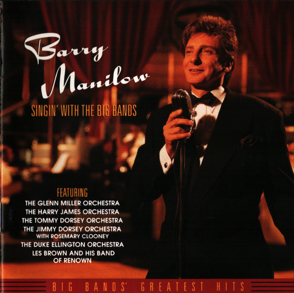 Barry Manilow – Singin’ With The Big Bands (CD-Used) – Vals halla Records