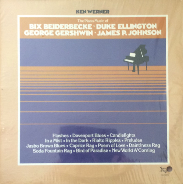 Kenny Werner - The Piano Music Of Bix Beiderbecke - Duke Ellington - George Gershwin - James P. Johnson (LP-Used)