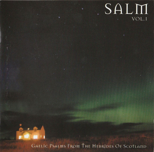 Various - Salm Vol 1. (Gaelic Psalms From The Hebrides Of Scotland) (CD-Used)
