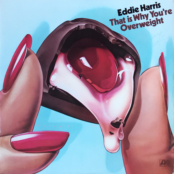 Eddie Harris - That Is Why You're Overweight (LP-Used)