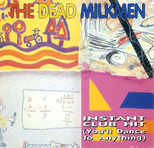 The Dead Milkmen - Instant Club Hit (You'll Dance To Anything) (12IN-Used)