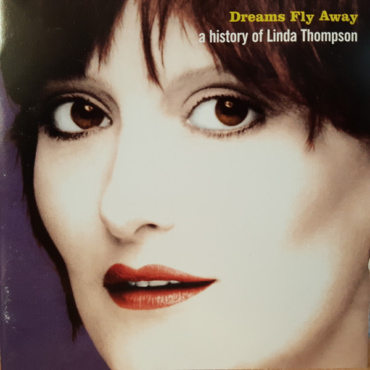 Linda Thompson - Dreams Fly Away (A History Of Linda Thompson) (CD-Used)