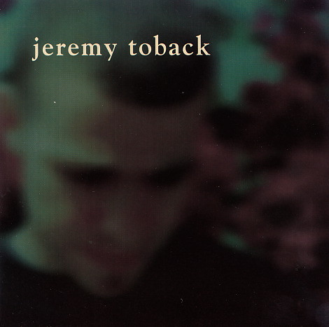 Jeremy Toback - Jeremy Toback (CD-Used)