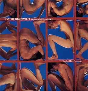 Catherine Wheel - Before Adam And Eve (Radio Hits Sampler) (CD-Used)