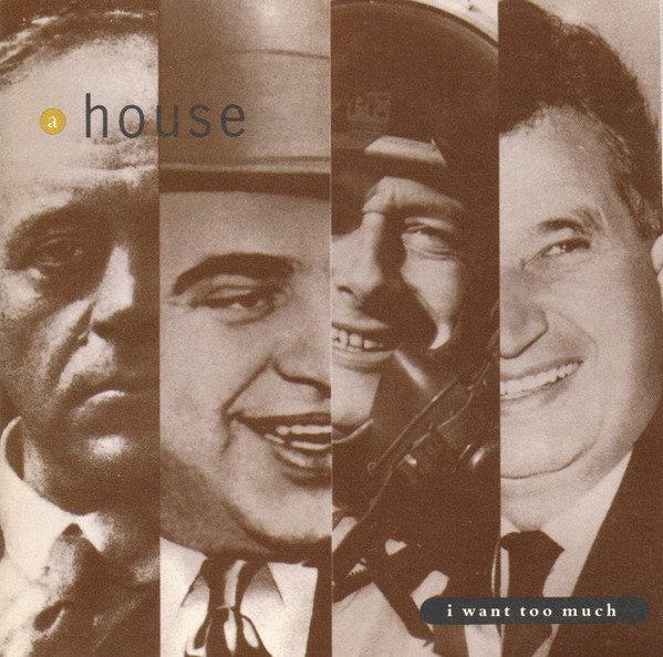 A House - I Want Too Much (CD-Used)