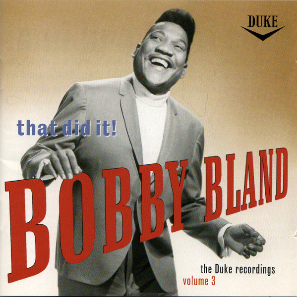 Bobby Bland - That Did It! The Duke Recordings Volume 3 (CD-Used)