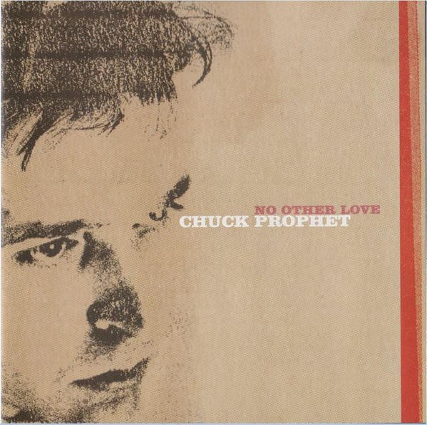 Chuck Prophet - No Other Love (CD-Used)
