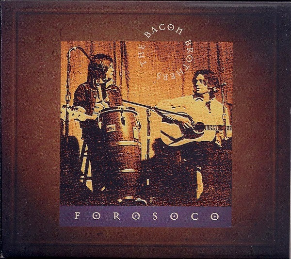 Bacon Brothers - Forosoco (CD-Used)