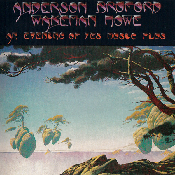 Anderson Bruford Wakeman Howe - An Evening Of Yes Music Plus (CD-Used)