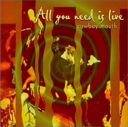 Cowboy Mouth - All You Need Is Live (CD-Used)