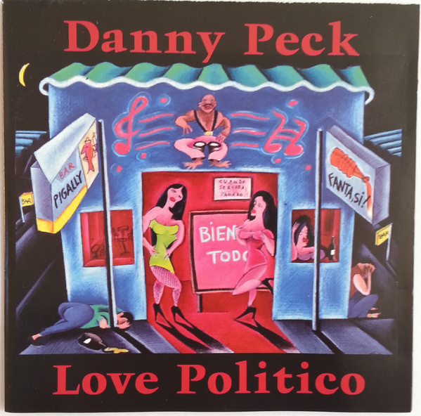 Danny Peck - Love Politico (CD-Used)