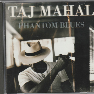 Taj Mahal - Phantom Blues (CD-Used)