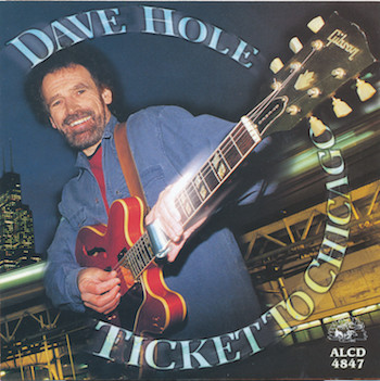 Dave Hole - Ticket To Chicago (CD-Used)