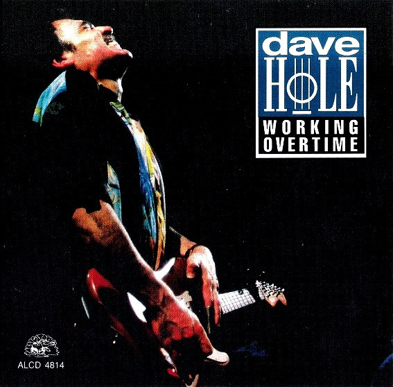 Dave Hole - Working Overtime (CD-Used)