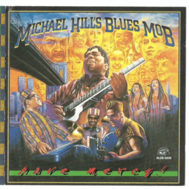 Michael Hill's Blues Mob - Have Mercy! (CD-Used)