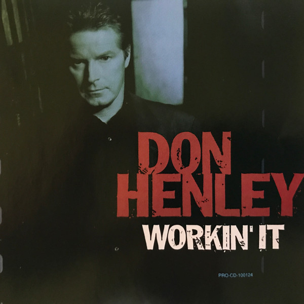 Don Henley - Workin' It (CD-Used)