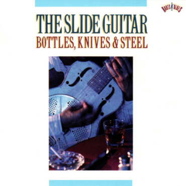 Various - The Slide Guitar: Bottles, Knives & Steel (CD-Used)