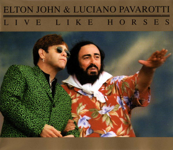 Elton John & Luciano Pavarotti - Live Like Horses (CD-Used)