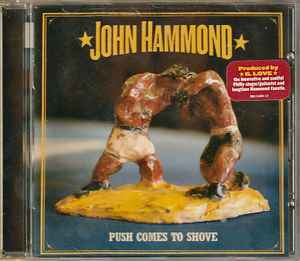 John Paul Hammond - Push Comes To Shove (CD-Used)
