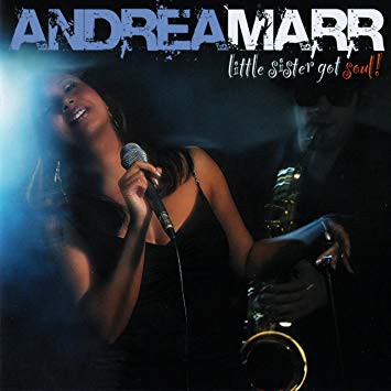Andrea Marr - Little Sister Got Soul (CD-Used)