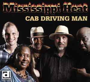 Mississippi Heat - Cab Driving Man (CD-Used)