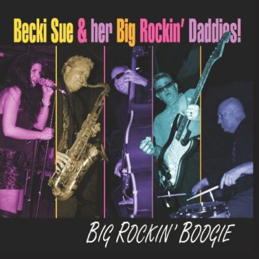 Becki Sue & Her Big Rockin' Daddies - Big Rockin' Boogie (CD-Used)