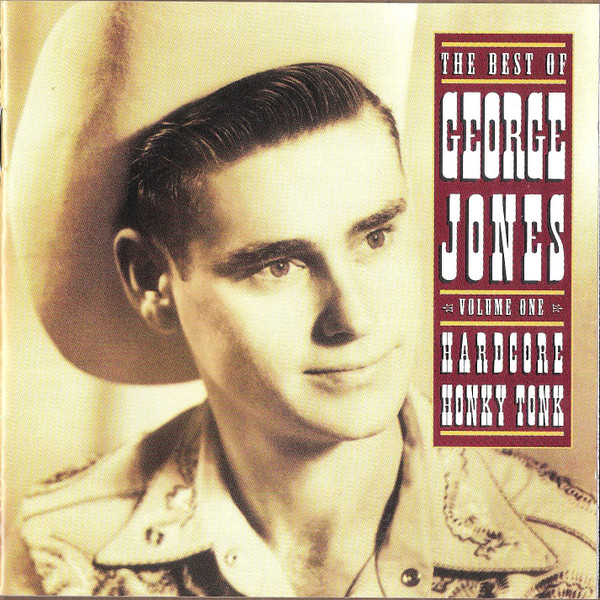 Jones, George - The Best Of George Jones - Volume One: Hardcore Honky Tonk (CD-Used)