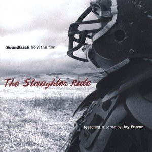 Jay Farrar / Various - (Soundtrack From The Film) The Slaughter Rule (CD-Used)