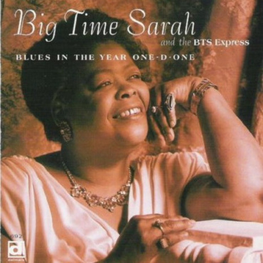 Big Time Sarah, & The B.T.S. Express - Blues In The Year One-D-One (CD-Used)