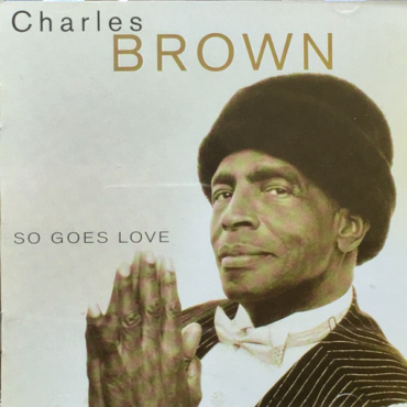 Charles Brown - So Goes Love (CD-Used)