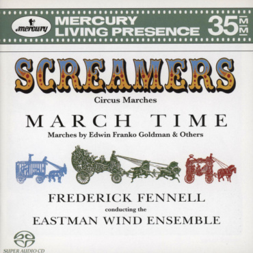 Frederick Fennell - Eastman Wind Ensemble - Screamers - Circus Marches / March Time (CD-Used)