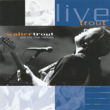 Walter Trout And The Free Radicals - Live Trout (CD-Used)