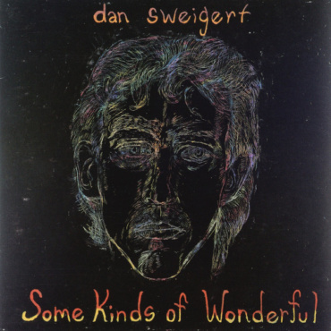 Dan Sweigert - Some Kinds Of Wonderful (CD-Used)