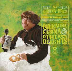 Washington Symphonic Brass - Burana In Brass (Carmina Burana & Other Delights) (CD-Used)