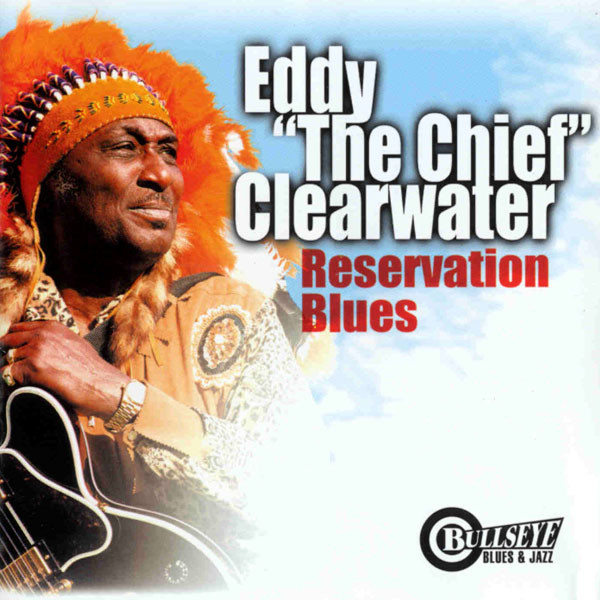 Eddy Clearwater - Reservation Blues (CD-Used)
