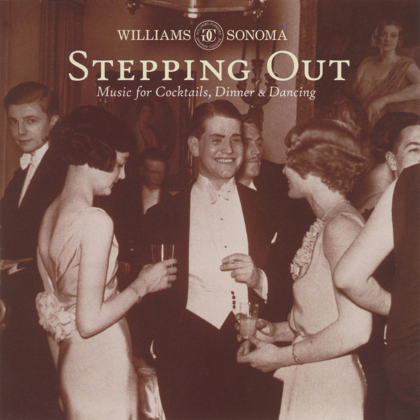 Various - Williams Sonoma Stepping Out: Music for Cocktails, Dinner & Dancing (CD-Used)