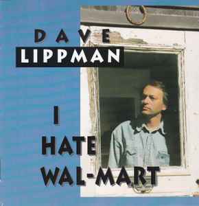 Dave Lippman - I Hate Wal-Mart (CD-Used)