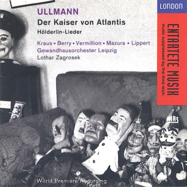 Viktor Ullmann - Michael Kraus, Walter Berry, Iris Vermillion, Franz Mazura, Herbert Lippert, Gewandhausorchester Leipzig, Lothar Zagrosek - Der Kaiser Von Atlantis (CD-Used)