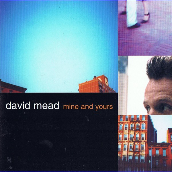 David Mead - Mine And Yours (CD-Used)