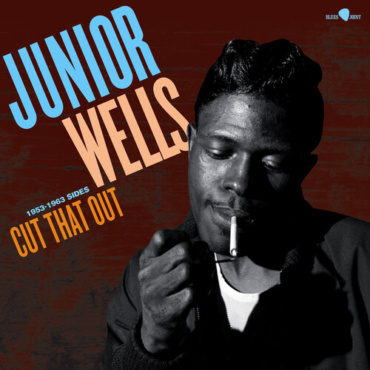 Wells, Junior - Cut That Out: 1953-1963 Sides - Limited 180-Gram Vinyl [Import] (LP-New)