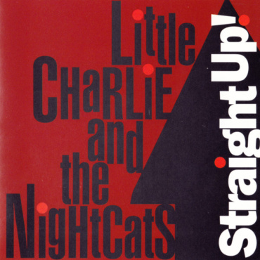 Little Charlie And The Nightcats - Straight Up! (CD-Used)