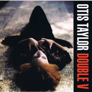 Otis Taylor - Double V (CD-Used)