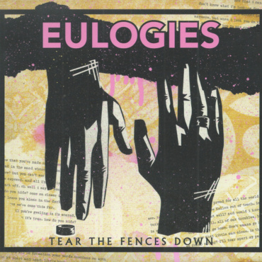 Eulogies - Tear The Fences Down (CD-Used)