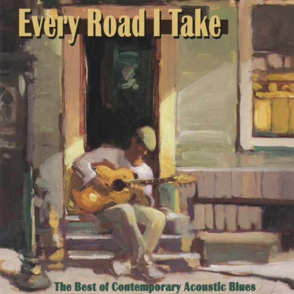 Various - Every Road I Take - The Best Of Contemporary Acoustic Blues (CD-Used)