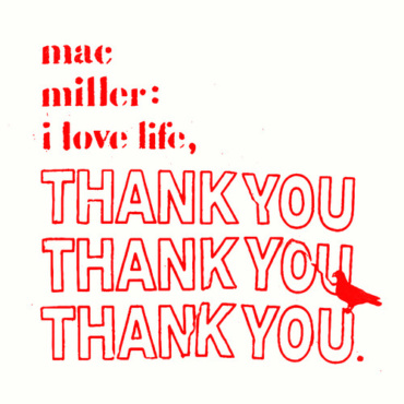 Miller, Mac - I Love Life Thank You (LP-New)
