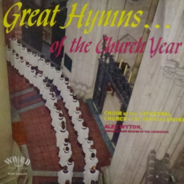 Choir Of The Cathedral Of St. John The Divine, Alec Wyton - Great Hymns of the Church Year (LP-Used)