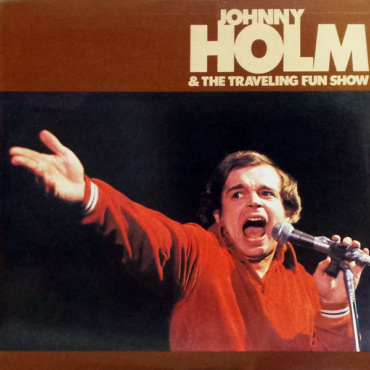 Johnny Holm & The Traveling Fun Show - Johnny Holm & The Traveling Fun Show (LP-Used)