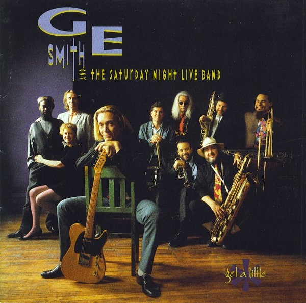G.E. Smith And The Saturday Night Live Band - Get A Little (CD-Used)