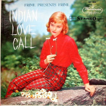 Rudolf Friml Plays And Conducts The Friml Orchestra - Friml Presents Friml: Indian Love Call (LP-Used)